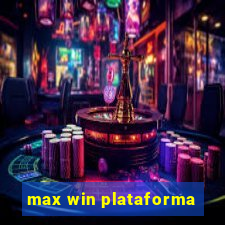 max win plataforma